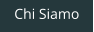 Chi Siamo