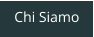 Chi Siamo